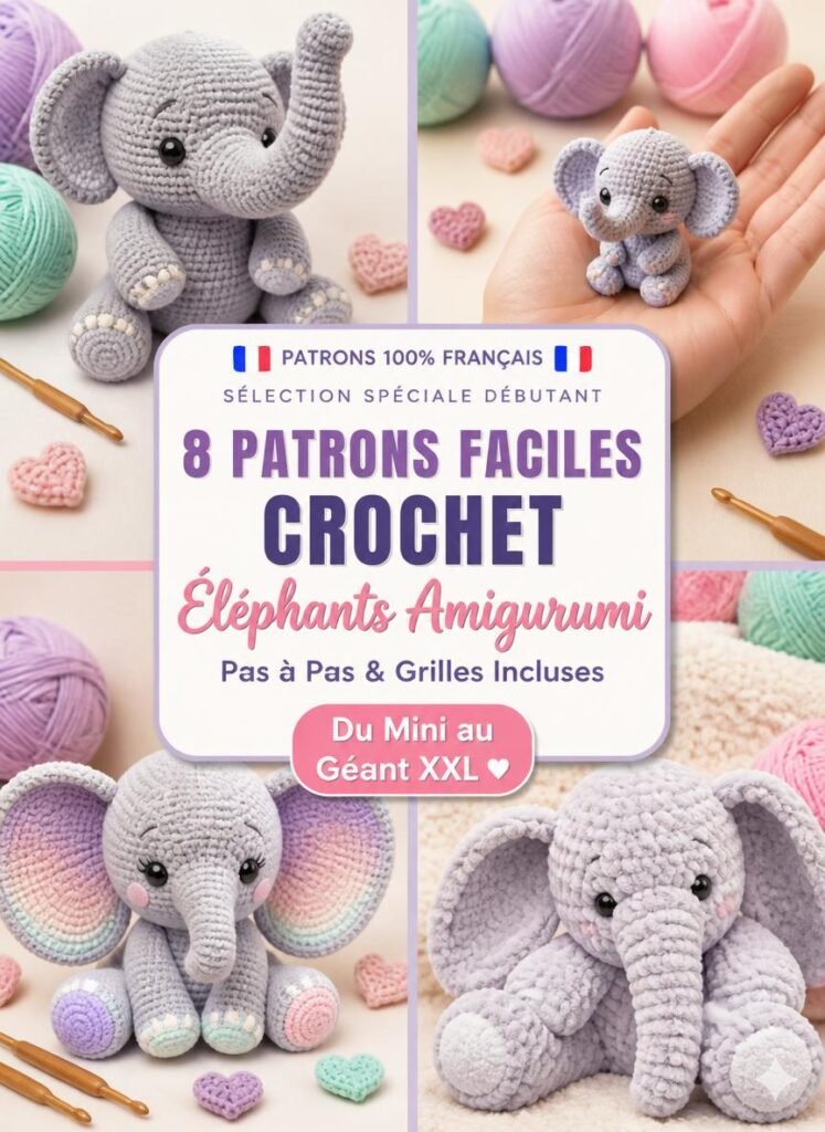 8 Patrons d&rsquo;Éléphants au Crochet Amigurumi Faciles pour Débutants